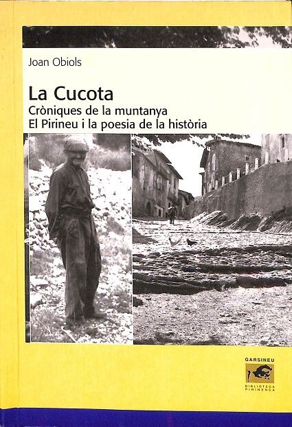 La Cucota. Cròniques de la Muntanya. el Pririneu i la Poesia de la Història