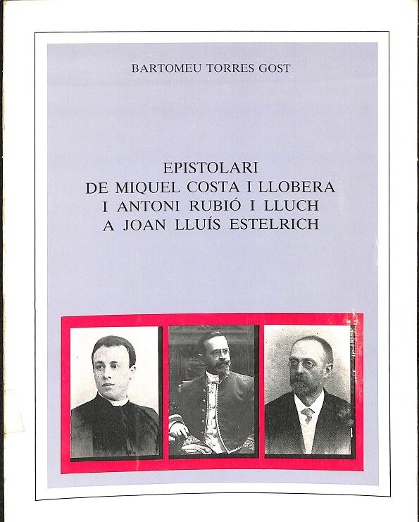 Epistolari de Miquel Costa i Llobera i Antoni Rubio
