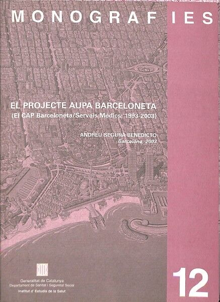 Monografies. el Proyecte Aupa Barceloneta