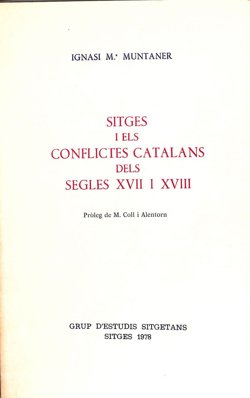 Sitges i els Conflictes Catalans dels Segles XVII i XVIII