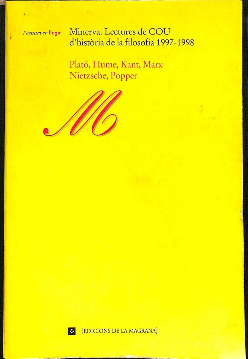 Plató, Hume, Kant, Marx, Nietzsche, Popper Minerva Lectures de Cou d'Història de la Filosofia 1997 - 1998
