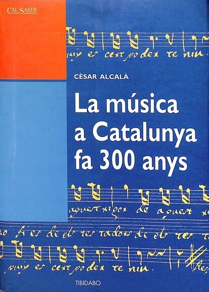 La Música a Catalunya Fa 300 Anys