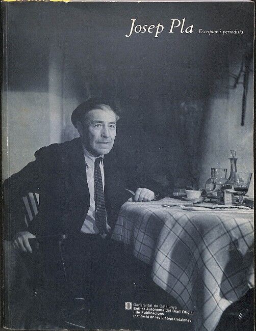Josep Pla - Escriptor i Periodista