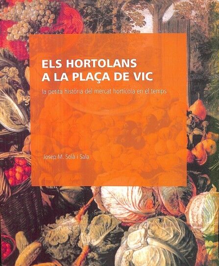 ELS HORTOLANS A LA PLAÇA DE VIC