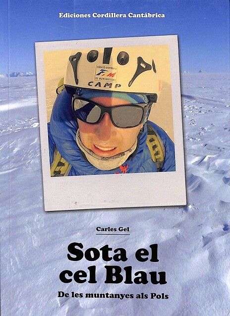 Sota el Cel Blau - de les Muntanyes Als Pols