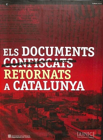Els Documents Confiscats/retornats a Catalunya