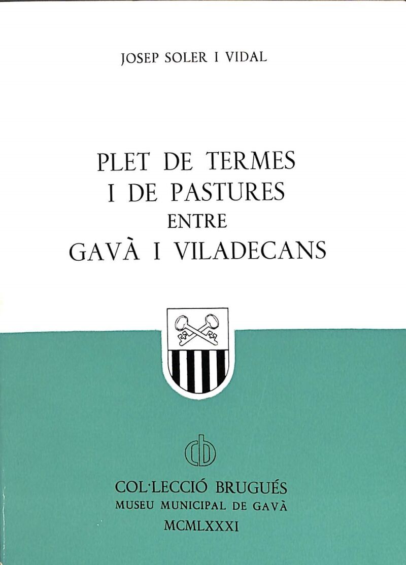 Plet de Termes i de Pastures Entre Gavà i Viladecans