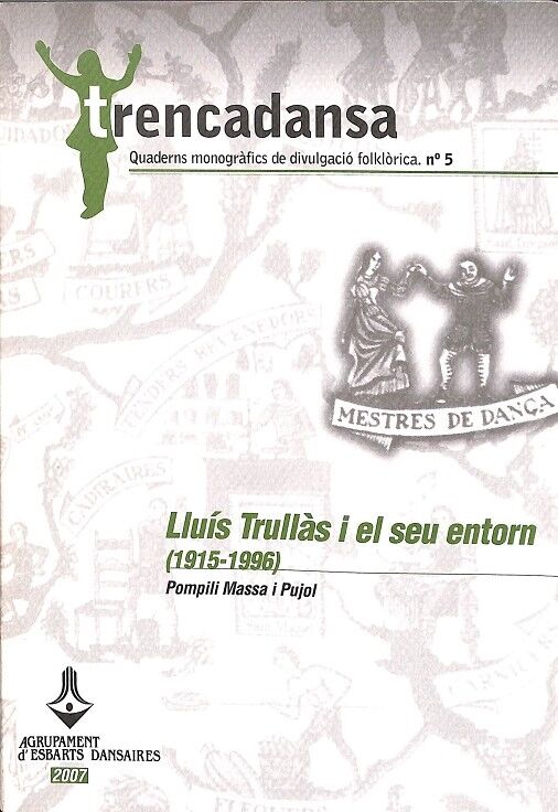 Lluís Trullàs i el Seu Entorn (1915-1996)