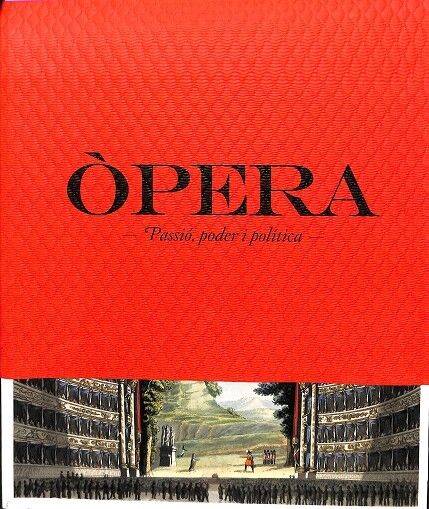 Ópera - Passió, Poder i Política