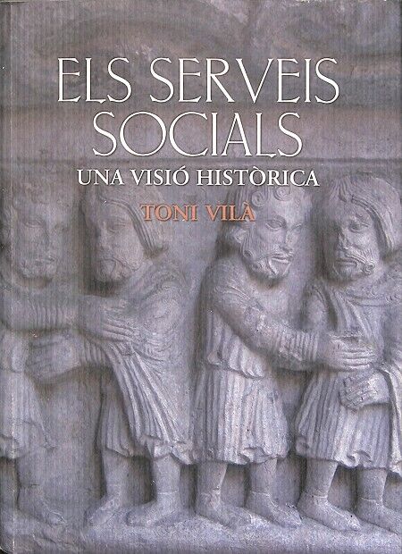 Els Serveis Socials una Visió Històrica