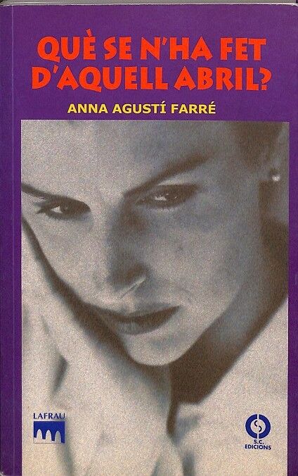 Què Se N´ha Fet D`aquell Abril?
