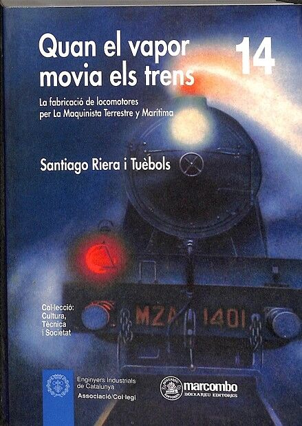 Quan el Vapor Movia els Trens