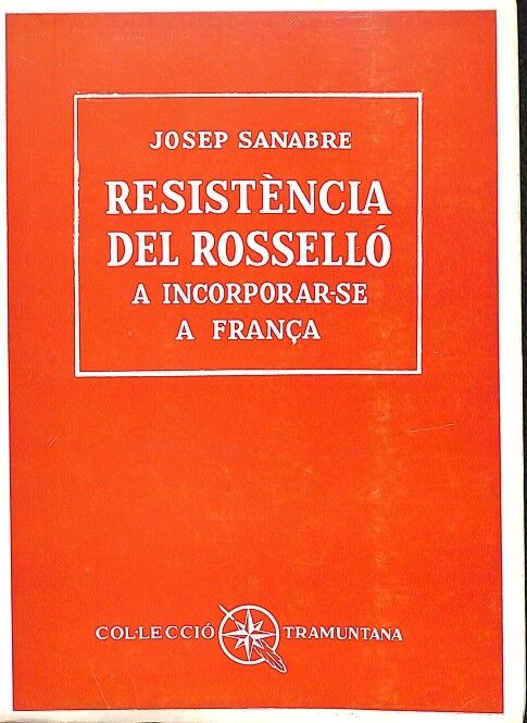 Resistència del Rosselló a Incorpor-se a França