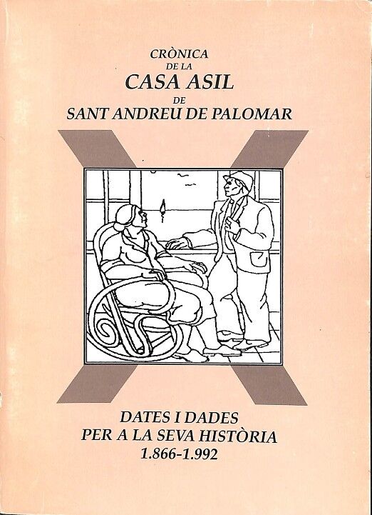 Crònica de la Casa Asil de Sant Andreu Palomar