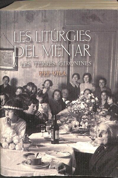 Les Liturgies del Menjar a les Terres Gironines