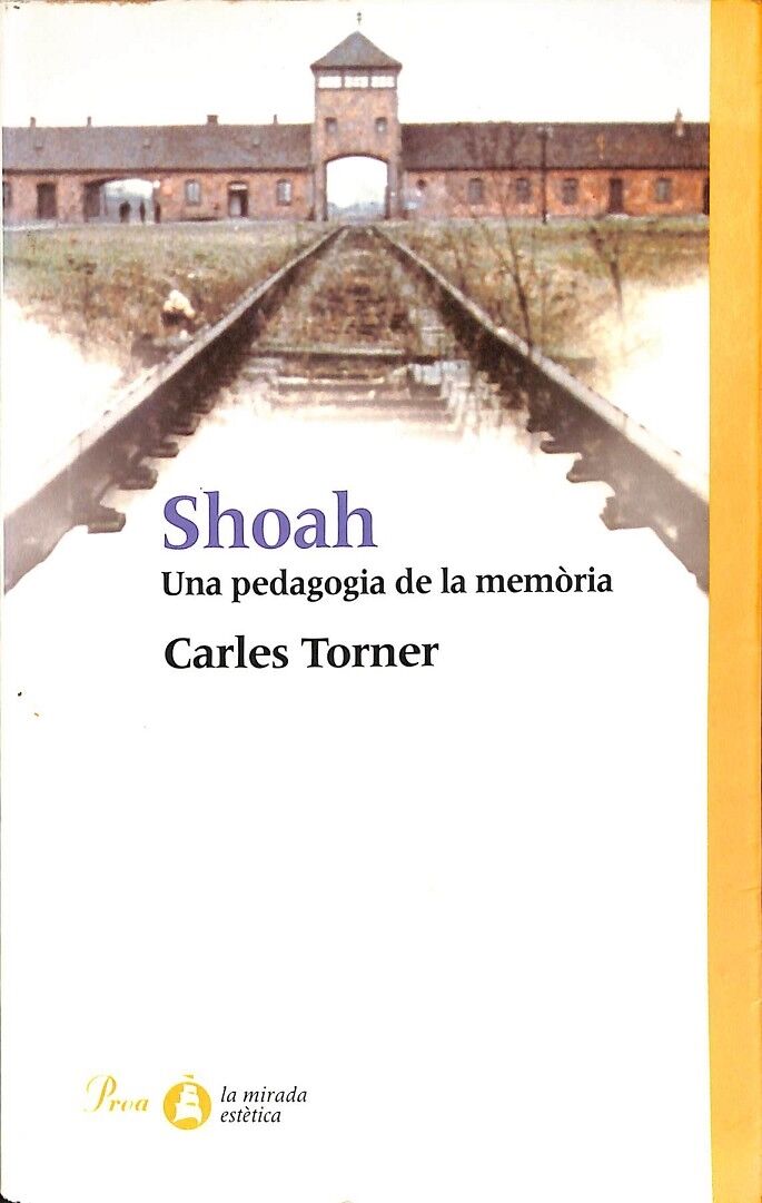 Shoah. una pedagogia de la memòria