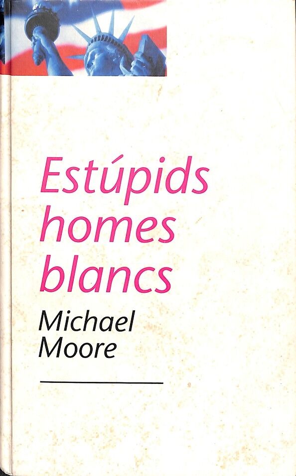 Estupids Homes Blancs (Quiosc)