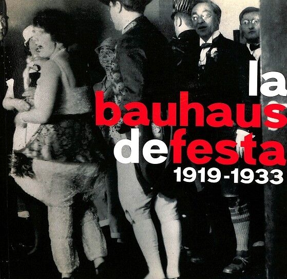La Bauhaus Defesta (1919-1933)