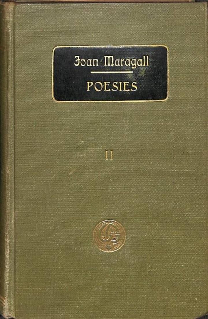 Obres Completes d'En Joan Maragall Poesies, II .