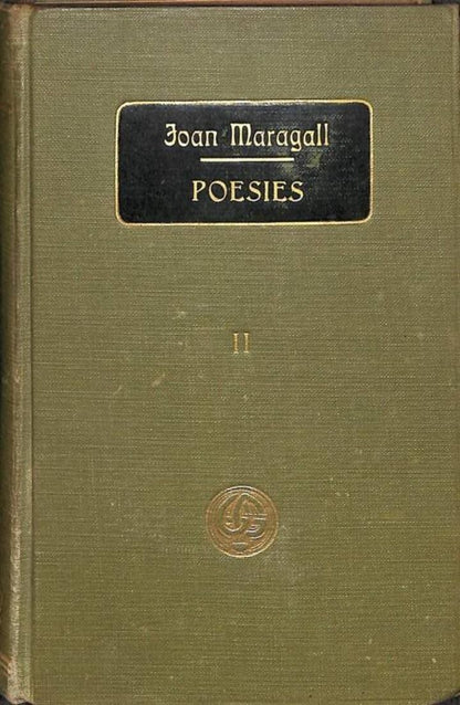 Obres Completes d'En Joan Maragall Poesies, II .