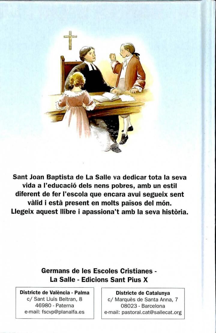 Sant Joan Baptista de la Salle. Pels Camins de L' Evangeli .