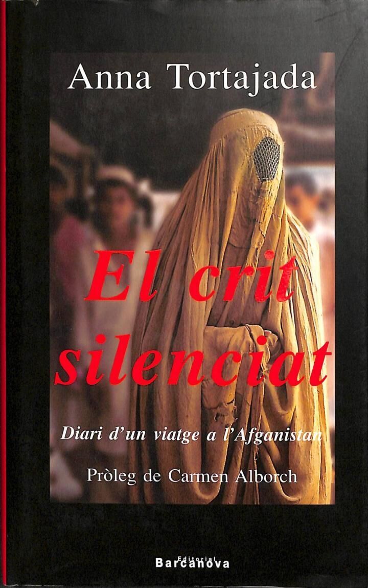 El Crit Silenciat. Diari d'Un Viatge a L'Afganistan .