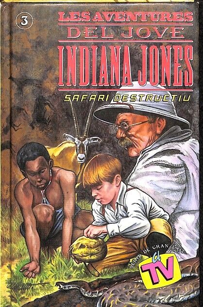 Safari Destructiu - les Aventures del Jove Indiana Jones Nº 3 /
