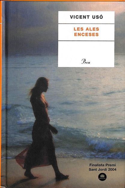 Les Ales Enceses Numero Proa 428 ( Finalista Premi Sant Jordi 2004 )