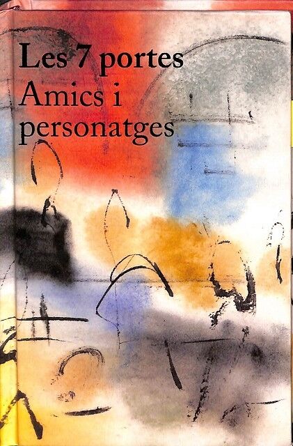 Les 7 Portes. Amics i Personatges