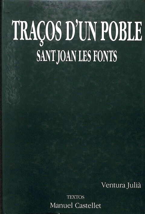 Traços d'Un Poble - Sant Joan les Fonts