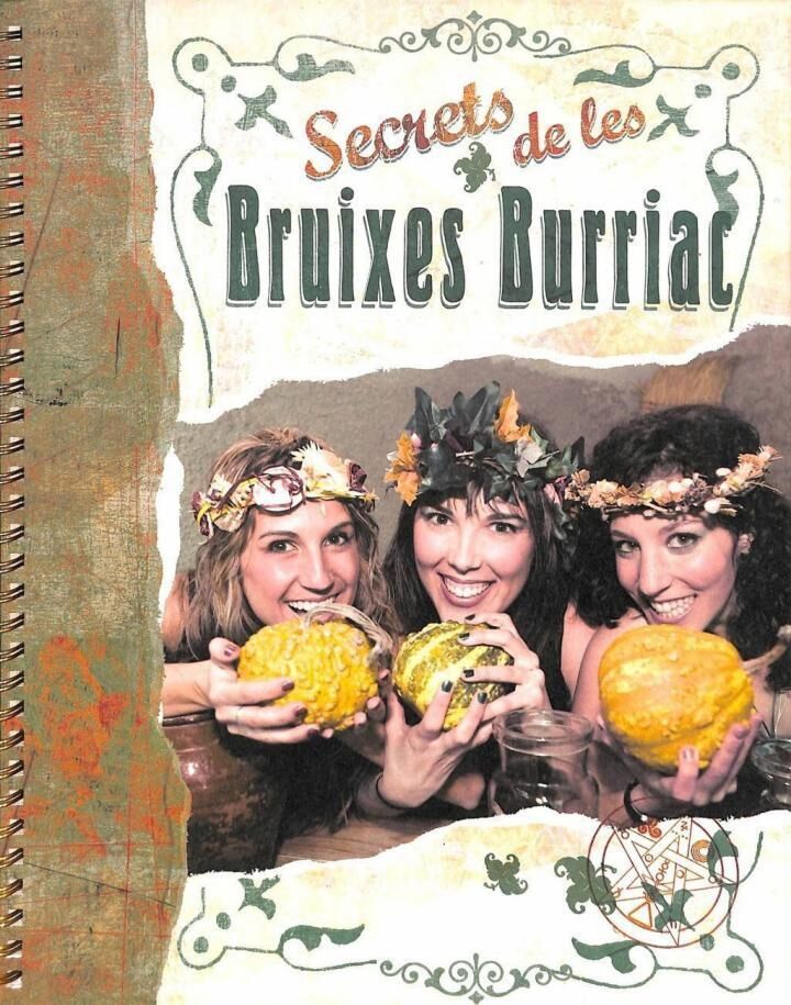 Secrets de les Bruixes Burriac. la Berenguera, L'Ermessenda i la Valldeflors .