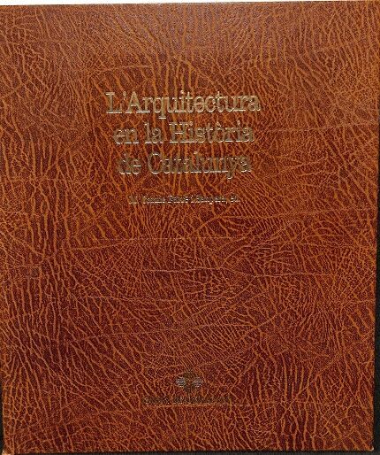 L' Arquitectura en la Historia de Catalunya