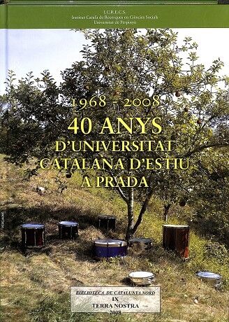40 Anys. D`universitat Catalana D`estiu a Prada (1968 - 2008)