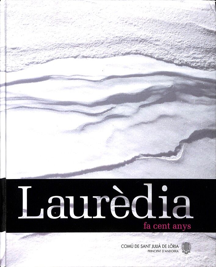 Laurèdia Fa Cent Anys -