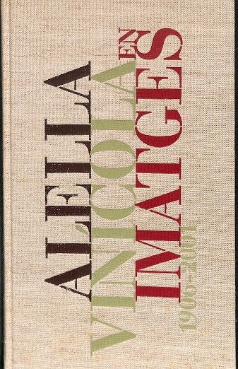 Alella Vinícola en Imatges 1906-2001