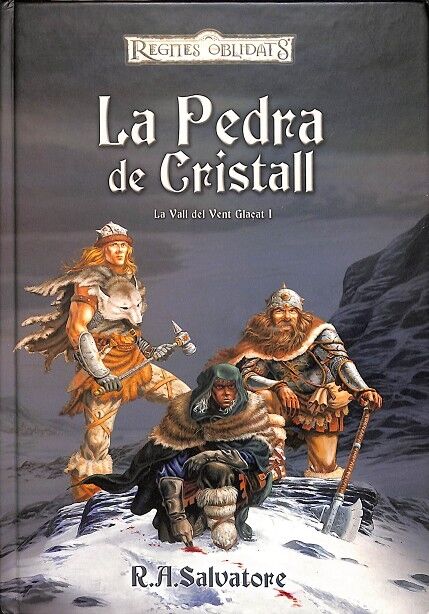 La Pedra de Cristall - la Vall del Vent Glaçat Volum 1