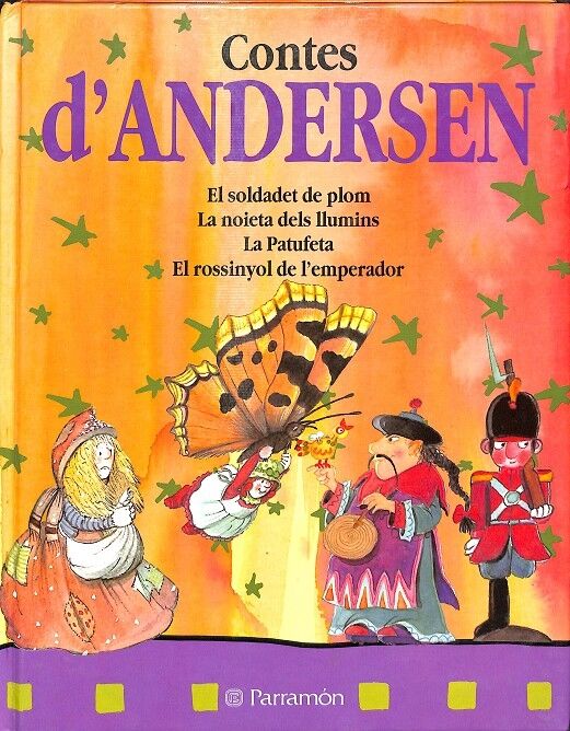 Contes d'Andersen 3 Vol - la Sirenita, L'Aneguet Lleig, el Soldadet de Plom, Peter Pan...