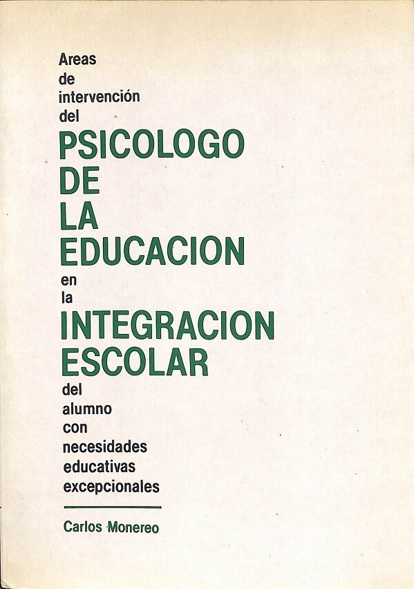 Psicologo de la Educacion en la Integracion Escolar del Alumno con Necesidades Educativas Especiales