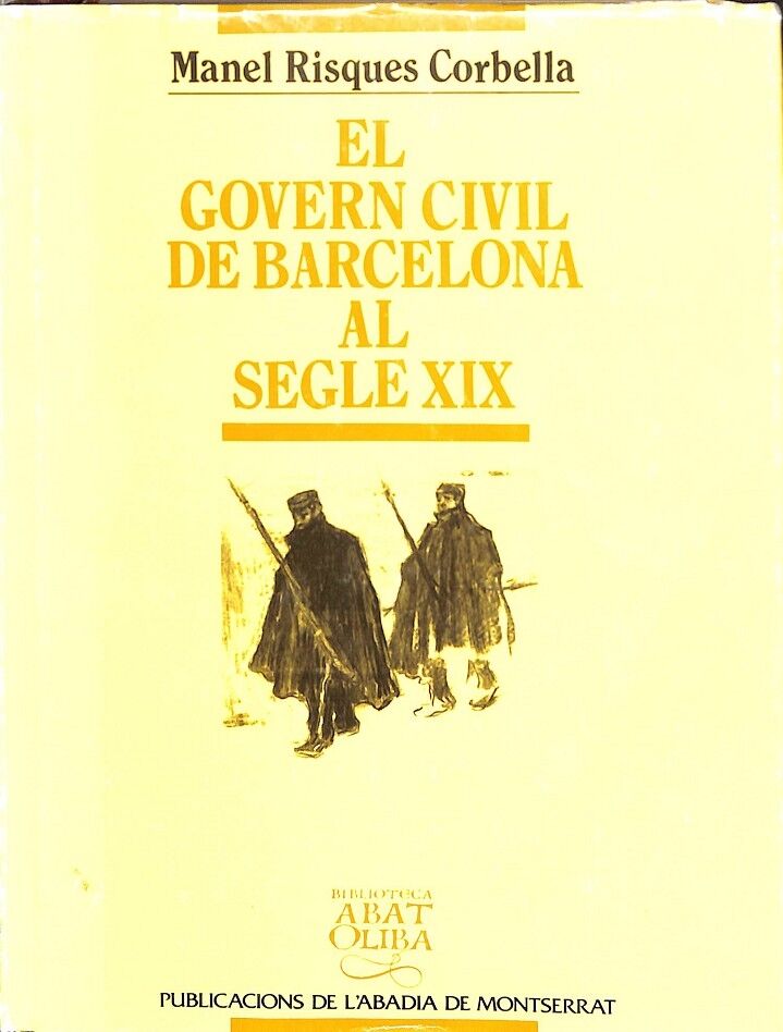 El Govern Civil de Barcelona Al Segle XIX