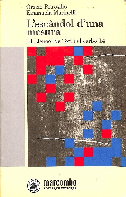 L'Escàndol d'Una Mesura el Llençol de Torí i el Carbó 14