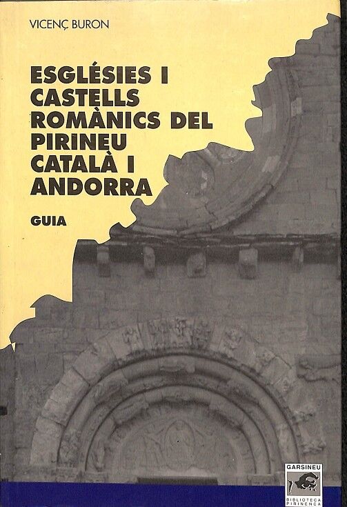 Esglésies i Castells Romànics del Pirineu Català i Andorra