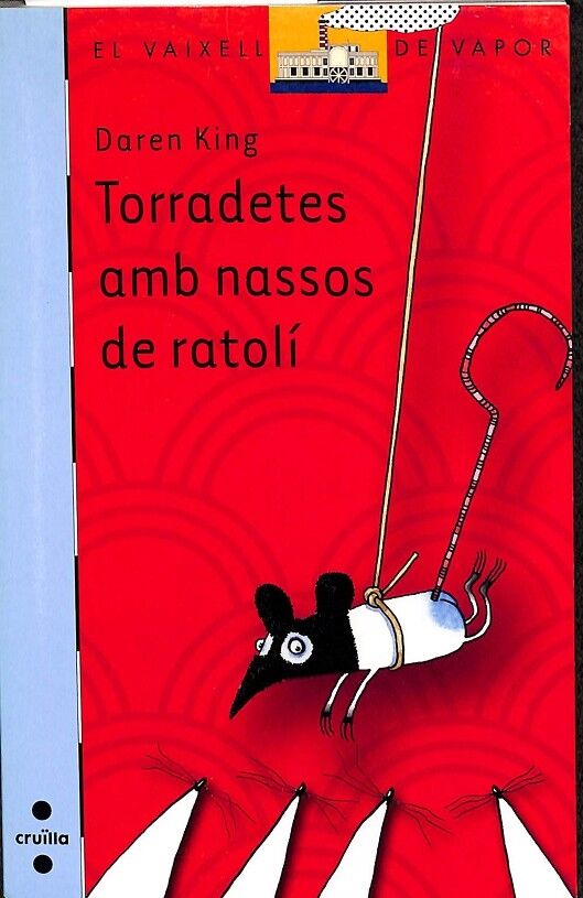 El Vaixell de Vapor - Torradetes amb Nassos de Ratolí