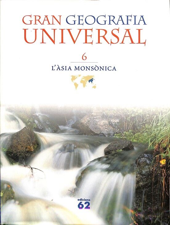 Gran Geografia Universal VI L' Àsia Monsònica