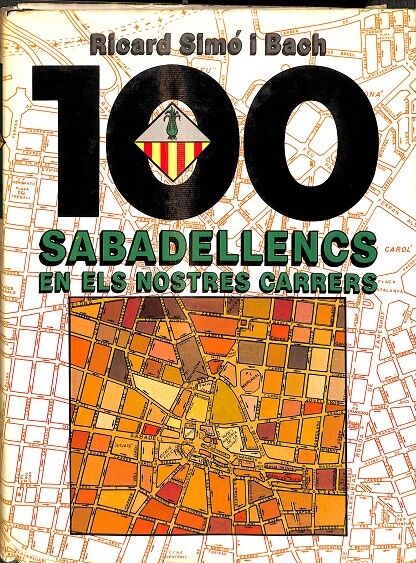 100 Sabadellencs en els Nostres Carrers