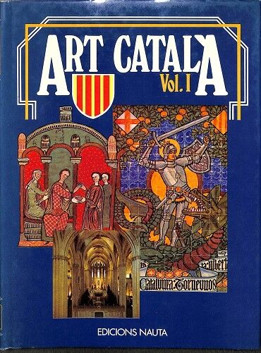 Dolça Catalunya Gran Enciclopèdia Temàtica Catalana Art Català Vol 1