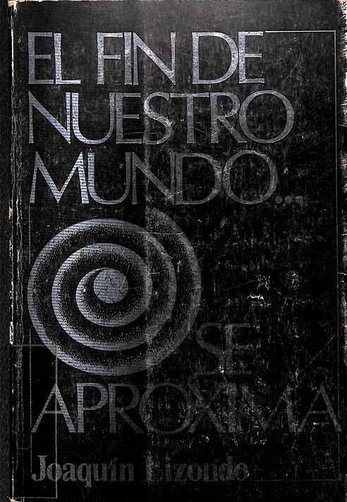 El Fin del Mundo Se Aproxima