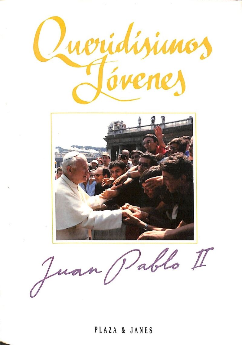 Queridísimos Jóvenes Juan Pablo II
