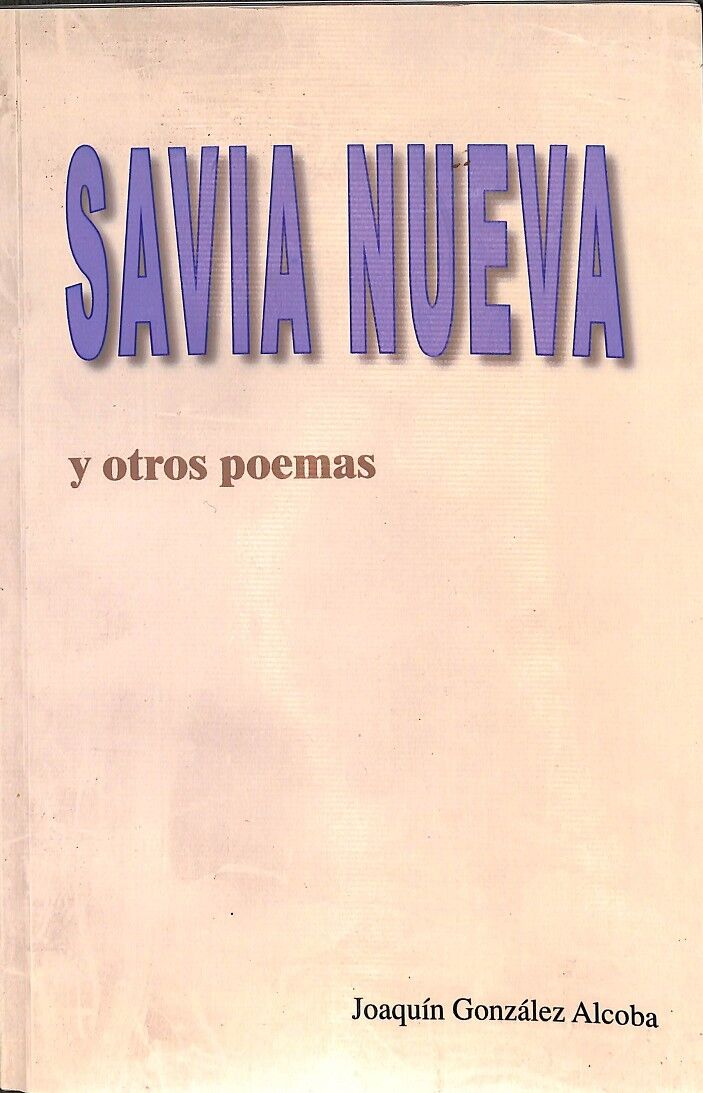 Savia Nueva y Otros Poemas