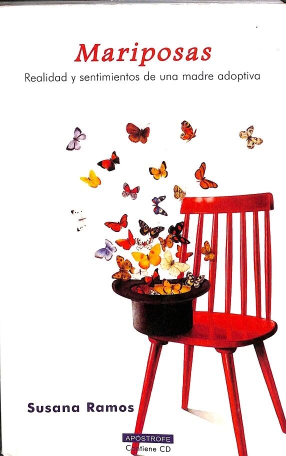Mariposas - Realidad y Sentimientos de una Madre Adoptiva