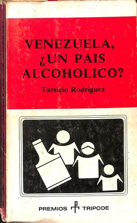 Venezuela, ¿un pais alcoholico?